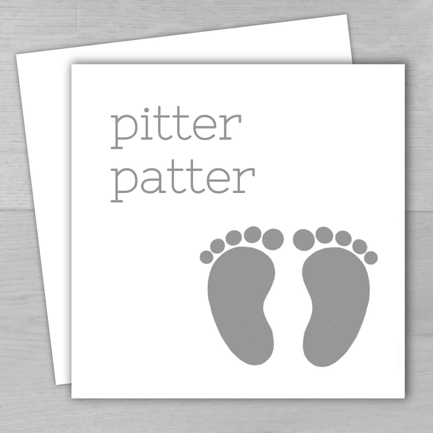 new baby white card with baby feet in grey and the words Pitter Patter